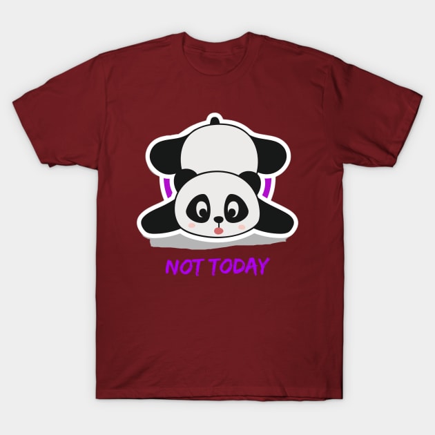 Not Today T-Shirt by PersianFMts